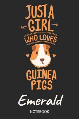 Book cover for Just A Girl Who Loves Guinea Pigs - Emerald - Notebook