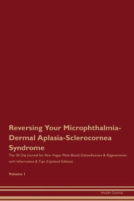 Book cover for Reversing Your Microphthalmia-Dermal Aplasia-Sclerocornea Syndrome