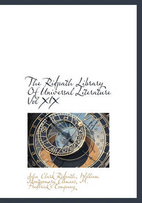 Book cover for The Ridpath Library of Universal Literature Vol XIX