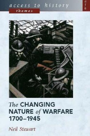 Cover of The Changing Nature Warfare, 1700-1945