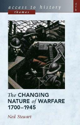 Book cover for The Changing Nature Warfare, 1700-1945