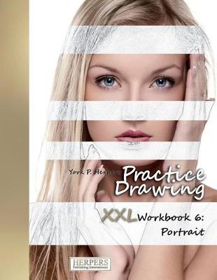 Cover of Practice Drawing - XXL Workbook 6