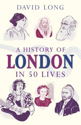 Book cover for A History of London in 50 Lives