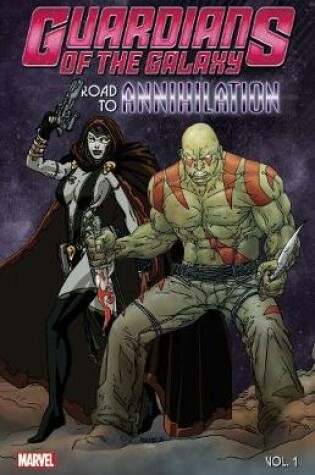 Cover of Guardians of the Galaxy: Road to Annihilation Vol. 1