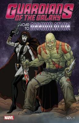 Cover of Guardians of the Galaxy: Road to Annihilation Vol. 1