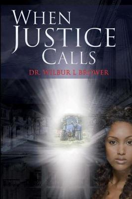 Book cover for When Justice Calls