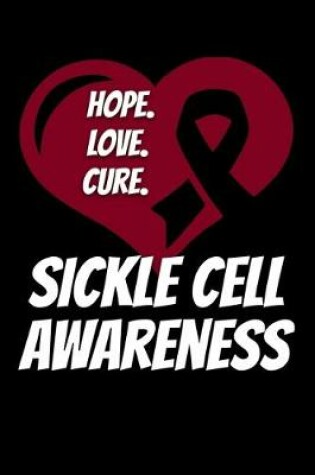 Cover of Hope Love Cure Sickle Cell Awareness