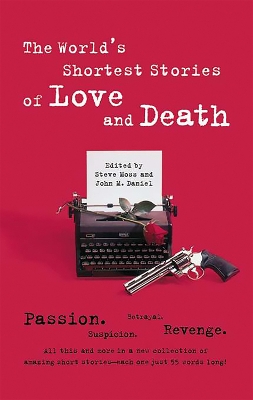 Book cover for World's Shortest Stories Of Love And Death