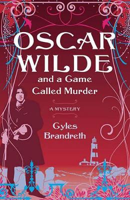 Book cover for Oscar Wilde and a Game Called Murder