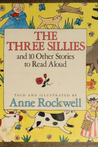 Cover of The Three Sillies and 10 Other Stories to Read Aloud