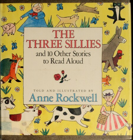 Book cover for The Three Sillies and 10 Other Stories to Read Aloud
