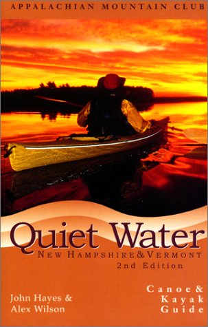 Book cover for Quiet Water New Hampshire and Vermont: Canoe and Kayak Guide
