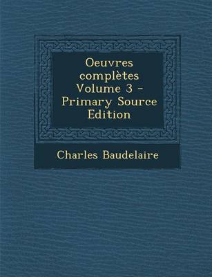 Book cover for Oeuvres Completes Volume 3 - Primary Source Edition
