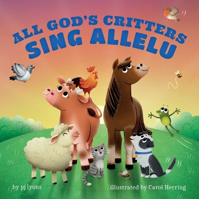 Book cover for All God's Critters Sing Allelu