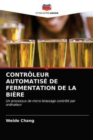 Cover of Controleur Automatise de Fermentation de la Biere