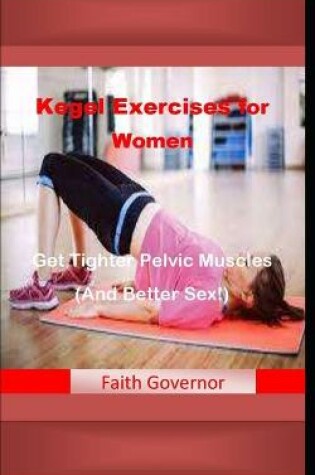 Cover of Kegel Exercises for Women