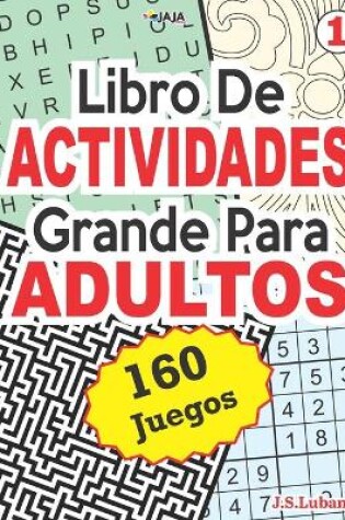 Cover of Libro De ACTIVIDADES Grande Para ADULTOS