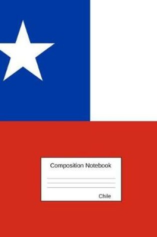Cover of Chile Composition Notebook