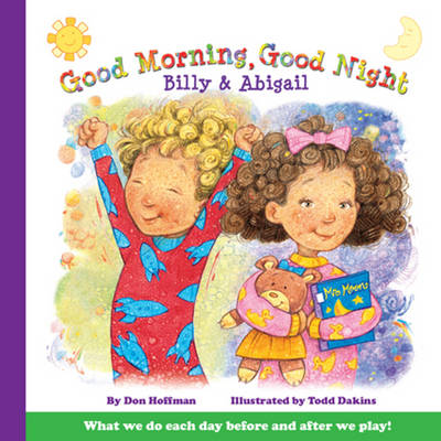 Book cover for Good Morning, Good Night Billy and Abigail