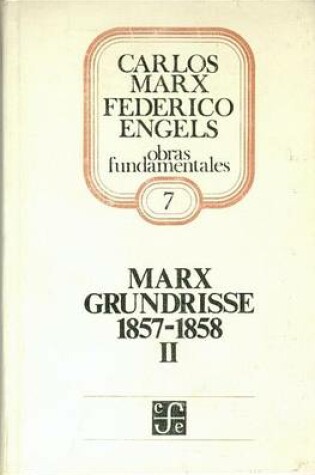 Cover of Grundrisse. Lineamientos Fundamentales Para La Critica de La Economia Politica 1857-1858, II