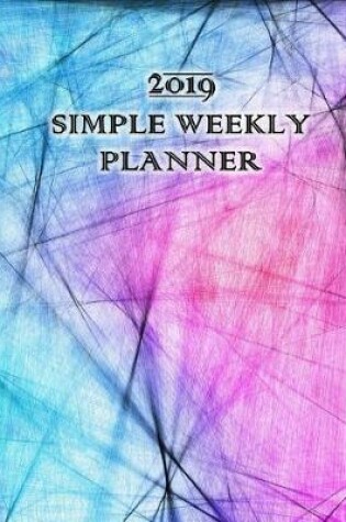 Cover of 2019 Simple Weekly Planner