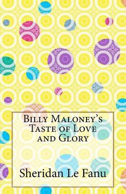 Book cover for Billy Maloney's Taste of Love and Glory