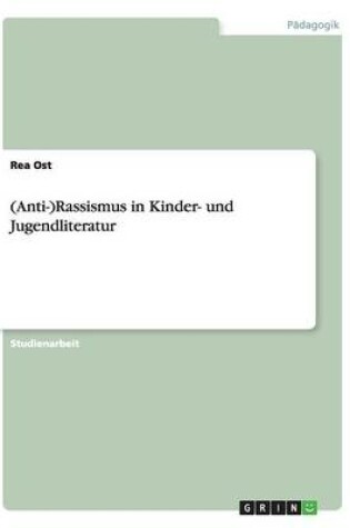 Cover of (Anti-)Rassismus in Kinder- und Jugendliteratur