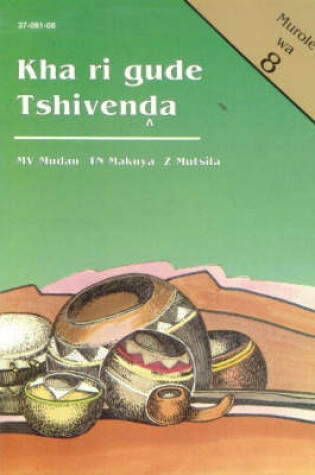 Cover of Kha Ri Gude Tshivenda Murole 8/Gr 10