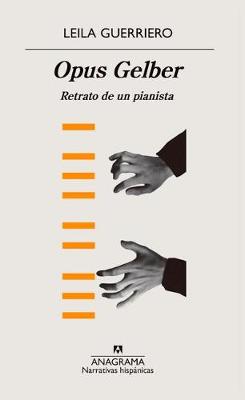 Book cover for Opus Gelber. Retrato de Un Pianista