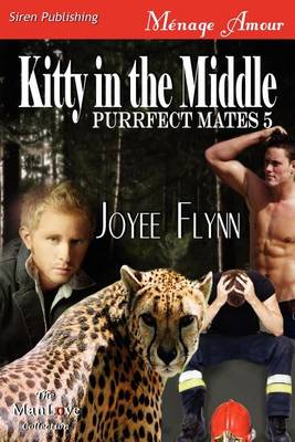 Book cover for Kitty in the Middle [Purrfect Mates 5] (Siren Publishing Menage Amour Manlove)