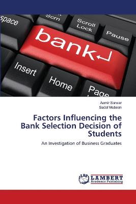 Book cover for Factors Influencing the Bank Selection Decision of Students