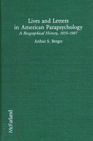 Cover of Lives and Letters in American Parapsychology