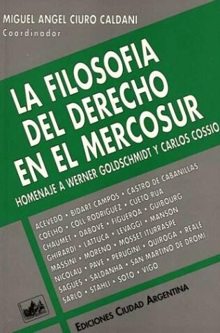 Cover of La Filosofia del Derecho En El Mercosur