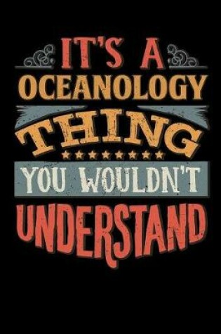 Cover of Its A Oceanology Thing You Wouldnt Understand