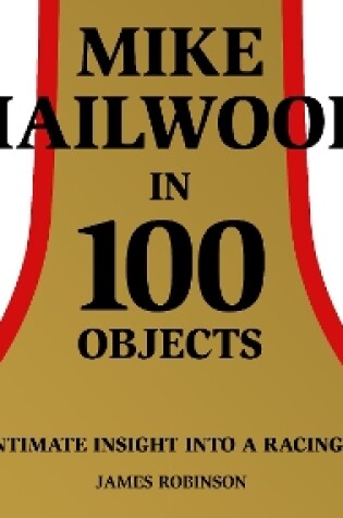 Cover of Mike Hailwood - 100 Objects