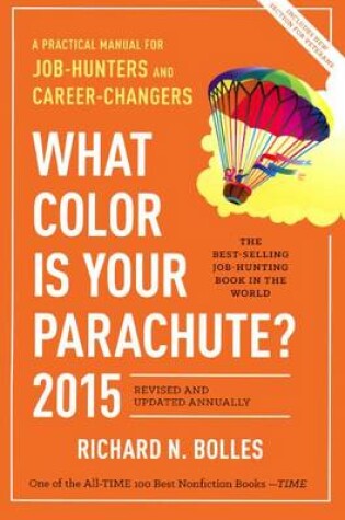 Cover of What Color Is Your Parachute 2015: A Practical Manual for Job-Hunters and Career-Changers