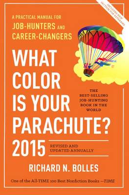 Book cover for What Color Is Your Parachute 2015: A Practical Manual for Job-Hunters and Career-Changers