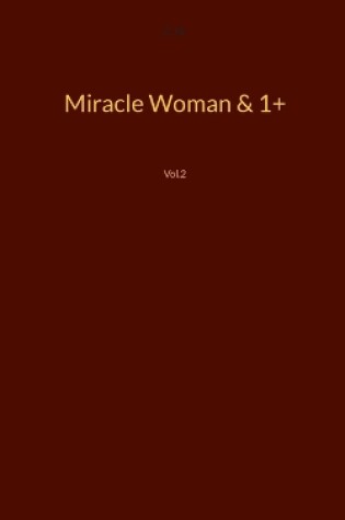 Cover of Miracle Woman & 1+