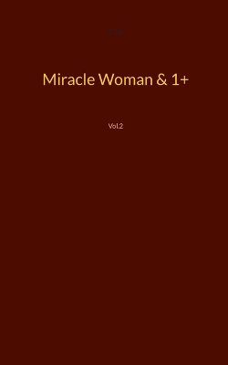 Book cover for Miracle Woman & 1+