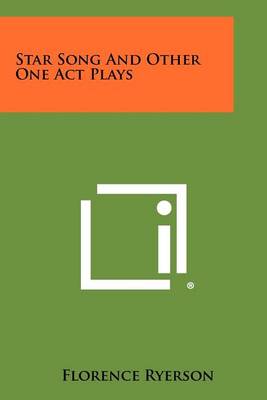 Book cover for Star Song and Other One Act Plays