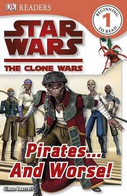 Book cover for Star Wars Clone Wars: Pirates... and Worse!