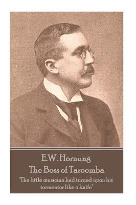 Book cover for E.W. Hornung - The Boss of Taroomba