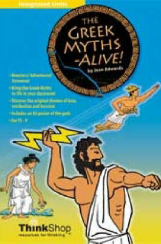 Cover of The Greek Myths Alive!