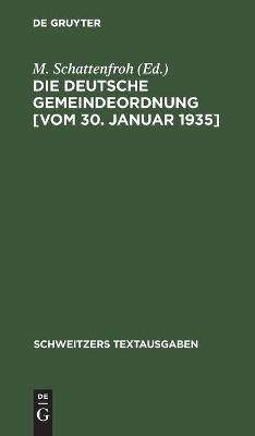 Cover of Die Deutsche Gemeindeordnung [Vom 30. Januar 1935]