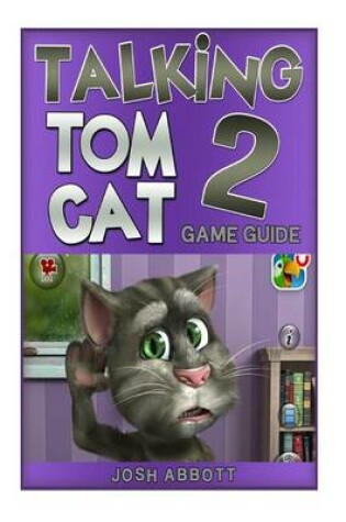 Cover of Talking Tom Cat 2 Game Guide