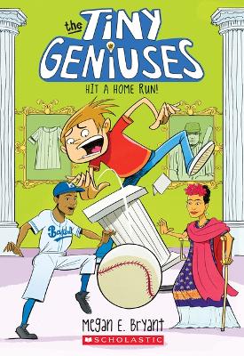 Cover of Hit a Home Run! (Tiny Geniuses #3)