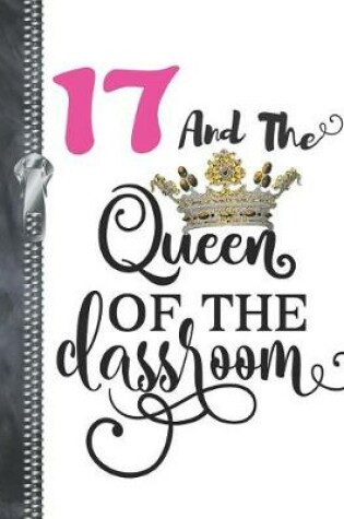 Cover of 17 And The Queen Of The Classroom