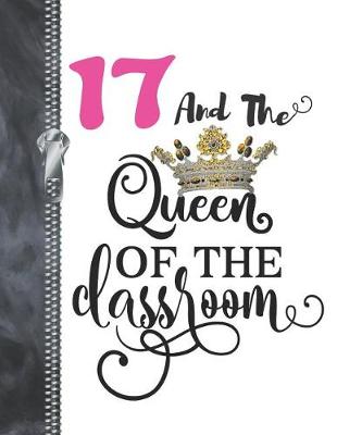 Book cover for 17 And The Queen Of The Classroom