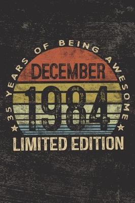 Book cover for December 1984 Limited Edition 35 Years of Being Awesome