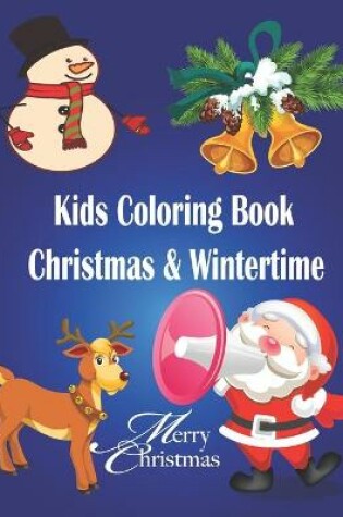 Cover of Kids Coloring Book - Christmas & Wintertime